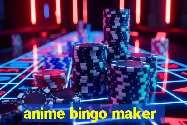anime bingo maker